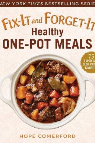 Cover of Fix-It and Forget-It Healthy One-Pot Meals