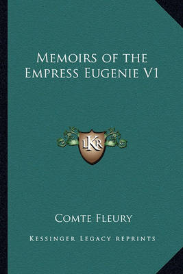 Book cover for Memoirs of the Empress Eugenie V1