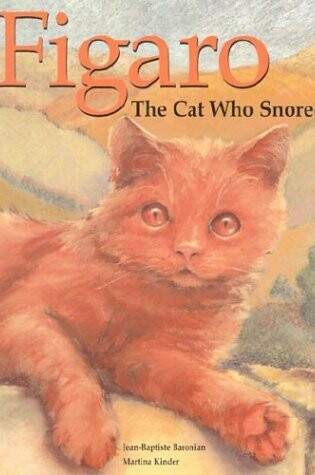 Cover of Figaro, the Cat Who Snored