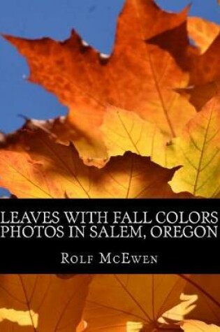 Cover of Leaves with Fall Colors - Photos in Salem, Oregon