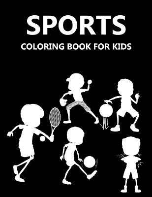 Book cover for Sports Coloring Book For Kids