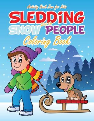 Cover of Sledding with the Snow People Coloring Book