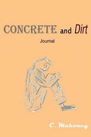 Cover of Concrete and Dirt Journal