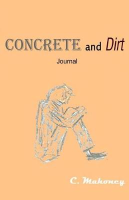 Book cover for Concrete and Dirt Journal