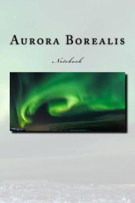 Book cover for Aurora Borealis Notebook