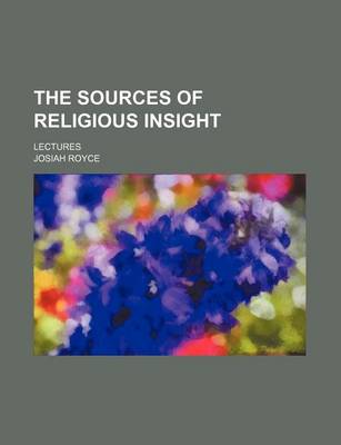 Book cover for The Sources of Religious Insight; Lectures