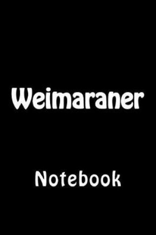 Cover of Weimaraner