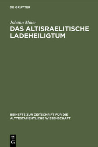 Cover of Das altisraelitische Ladeheiligtum