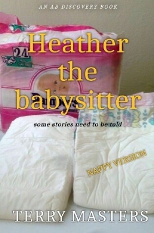 Cover of Heather The Baby Sitter (NAPPY)