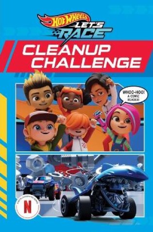 Cover of Hot Wheels Let's Race: Cleanup Challenge (Comic Reader)