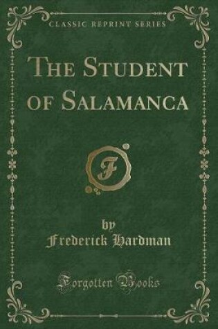 Cover of The Student of Salamanca (Classic Reprint)