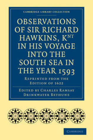 Cover of Observations of Sir Richard Hawkins, Knt in His Voyage into the South Sea in the Year 1593