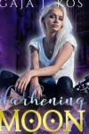 Book cover for Darkening Moon