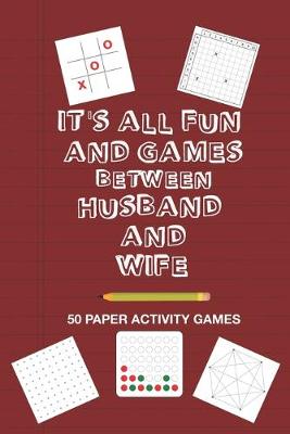 Book cover for It's All Fun And Games Between Husband and Wife