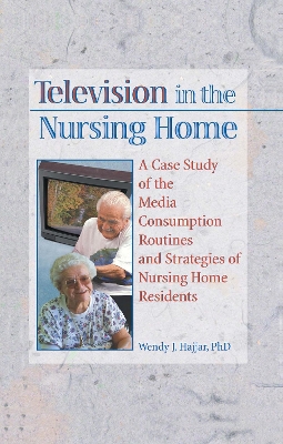 Cover of Television in the Nursing Home