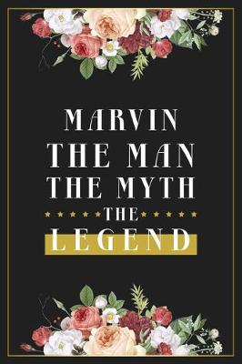 Book cover for Marvin The Man The Myth The Legend