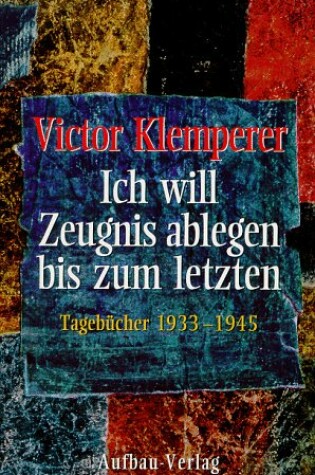 Cover of Ich Will Zeugnis Ablegen Bis