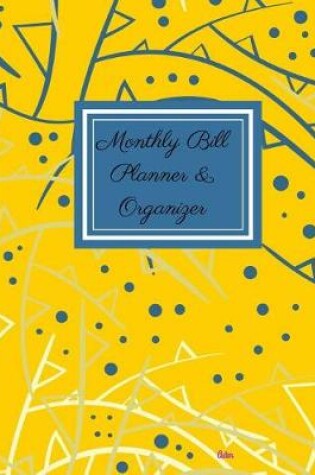 Cover of Monthly Bill Planner and Organizer- Aster