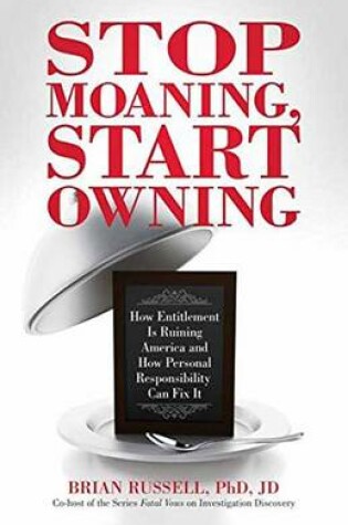 Cover of Stop Moaning, Start Owning