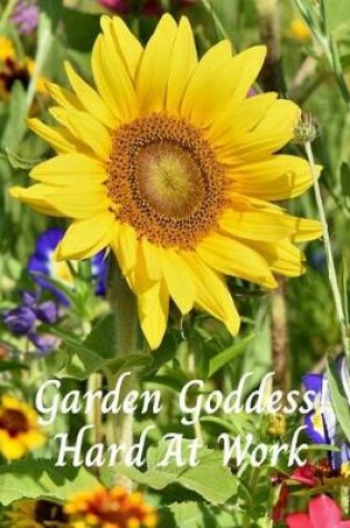 Cover of Garden Goddess Hard At Work