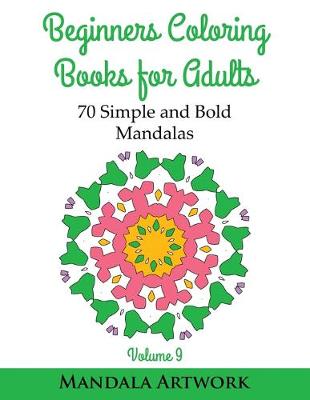 Cover of Beginners Coloring Books for Adults - Volume 9