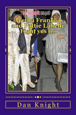 Cover of Aretha Franklin and Pattie LaBelle Fight Yes No