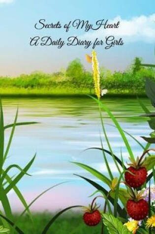 Cover of Secrets of My Heart A Daily Diary for Girls