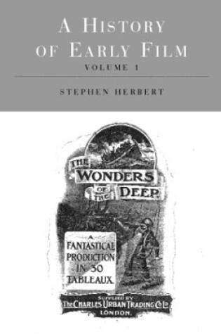 Cover of A History of Early Film V1