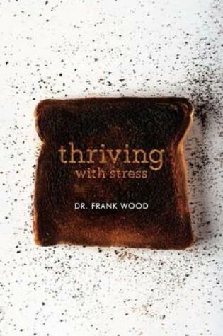 Cover of Thriving with Stress