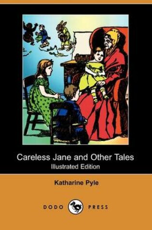 Cover of Careless Jane and Other Tales(Dodo Press)