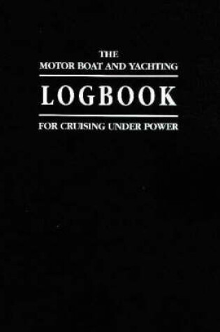 Cover of Log Book for Cruising Under Power