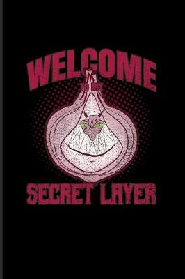 Book cover for Welcome To My Secret Layer