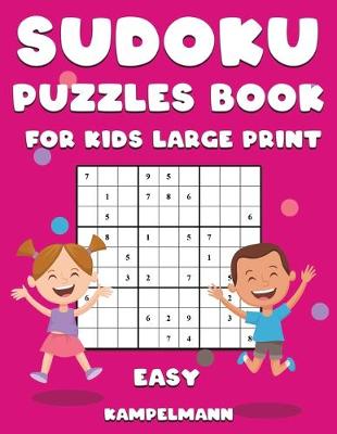 Book cover for Sudoku Puzzle Book for Kids Large Print Easy