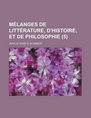 Book cover for Melanges de Litterature, D'Histoire, Et de Philosophie (5)