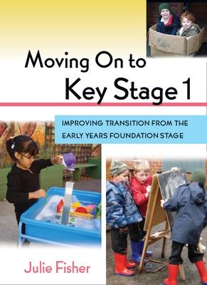 Book cover for Moving On to Key Stage 1