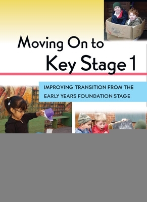 Book cover for Moving On to Key Stage 1