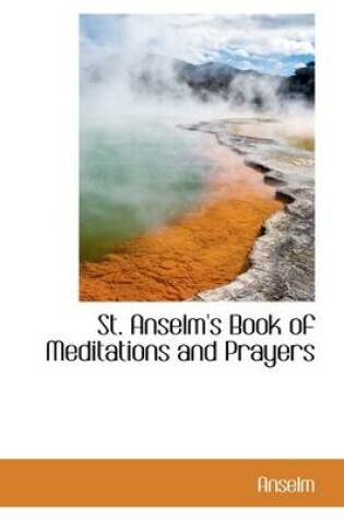 Cover of St. Anselm's Book of Meditations and Prayers