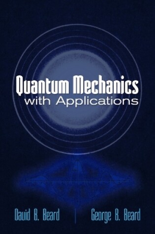 Cover of Quantum Mechanics with Applications