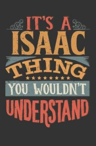 Cover of Its A Isaac Thing You Wouldnt Understand