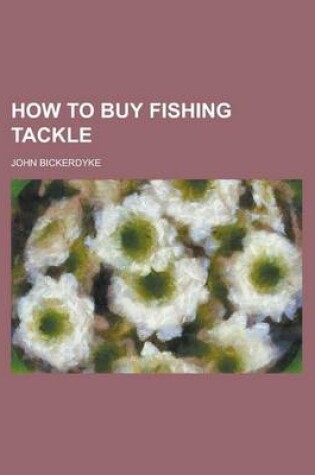 Cover of How to Buy Fishing Tackle