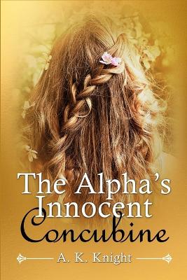 Book cover for The Alpha's Innocent Concubine