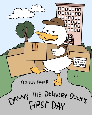 Book cover for Danny the Delivery Duck's First Day