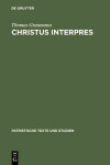 Book cover for Christus Interpres