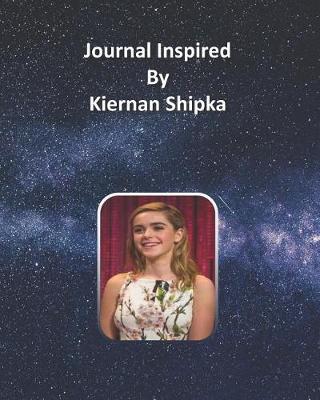Book cover for Journal Inspired by Kiernan Shipka