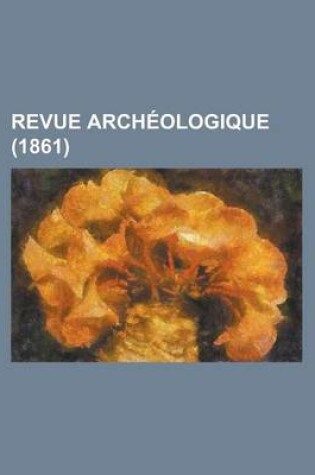 Cover of Revue Archeologique (1861 )