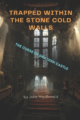 Book cover for Trapped within the Stone Cold Walls