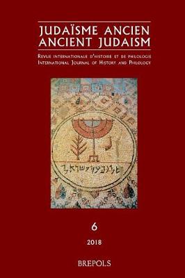 Cover of Judaisme Ancien - Ancient Judaism, 6, 2018