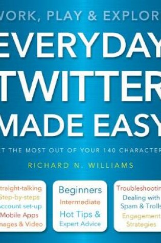 Cover of Everyday Twitter Made Easy