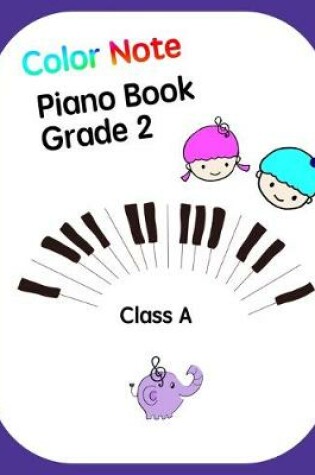 Cover of Color Note Piano Book Grade2 Class A