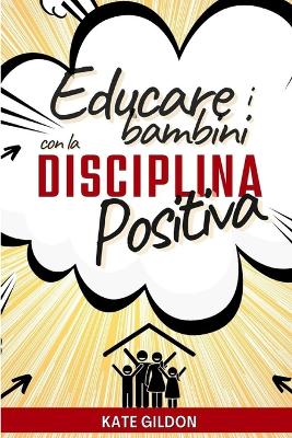 Book cover for Educare i bambini con la disciplina positiva